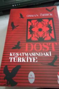 Dost Kuşatmasındaki Türkiye