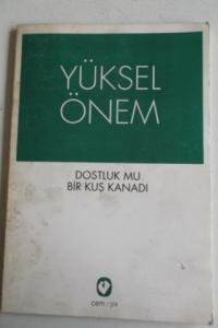 Dostluk mu Bir Kuş Kanadı