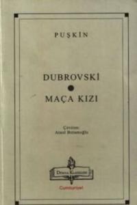 Dubrovski / Maça Kızı