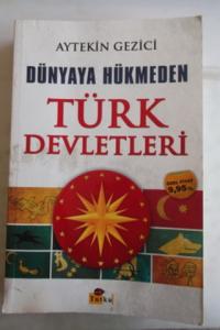 Dünyaya Hükmeden Türk Devletleri