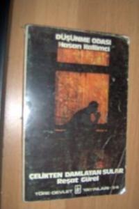 Düşünme Odası - Çelikten Damlayan Sular