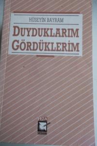 Duyduklarım Gördüklerim