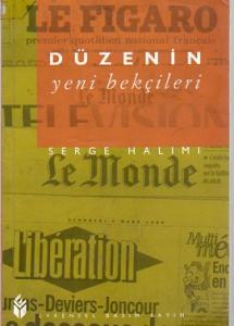 Düzenin Yeni Bekçileri