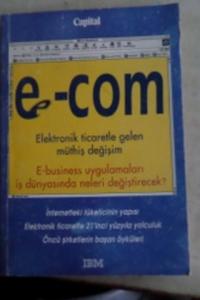 E-Com Elektronik Ticaretle Gelen Müthiş Değişim
