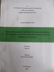 Farklı Bölgelerde Yetiştirilen Bazı Elma Çeşitlerinde Hasat Sonrası 1-MCP Uygulamalarının Meyve Kalitesi Üzerine Olan Etkileri Lisans Bitirme Tezi