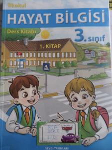 3. Sınıf Hayat Bilgisi Ders Kitabı 1. Kitap 3. Sınıf Hayat Bilgisi Ders Kitabı 1. Kitap