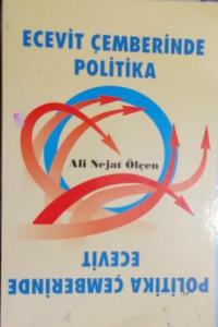 Ecevit Çemberinde Politika