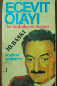 Ecevit Olayı / Bir Başbakanın Doğuşu 1.Cilt