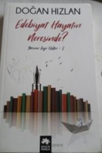 Edebiyat Hayatın Neresinde ?