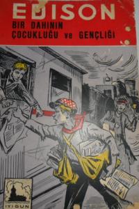 Edison Bir Dahinin Çocukluğu Ve Gençliği
