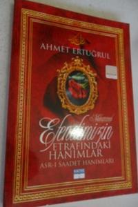 Efendimizin Etrafındaki Hanımlar