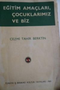 Eğitim Amaçları Çocuklarımız ve Biz