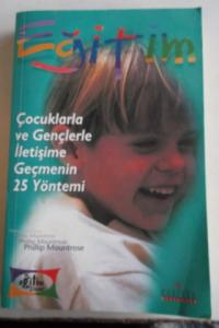 Eğitim Çocuklarla ve Gençlerle İletişime Geçmenin 25 Yöntemi