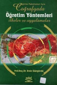 Coğrafyada Öğretim Yöntemleri İlkeler ve Uygulamalar