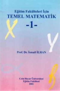 Eğitim Fakülteleri İçin Temel Matematik 1