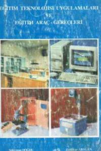 Eğitim Teknolojisi Uygulamaları ve Eğitim Araç-Gereçleri