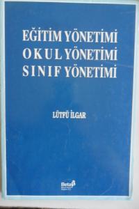Eğitim Yönetimi Okul Yönetimi Sınıf Yönetimi