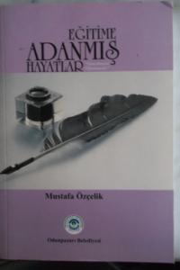 Eğitime Adanmış Hayatlar