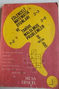 Eğlenceli Matematik Oyunları ve Tarihe Malolmuş Problemler