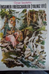 Einsamer Freischarler - Yalnız Efe