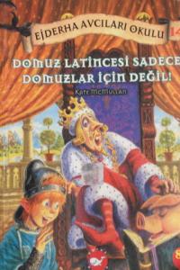 Ejderha Avcıları Okulu 14 - Domuz Latincesi Sadece Domuzlar İçin Değil!