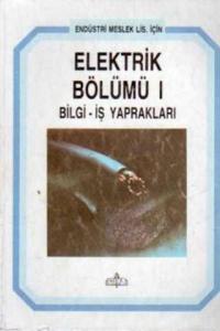 Elektrik Bölümü 1 Bilgi - İş Yaprakları