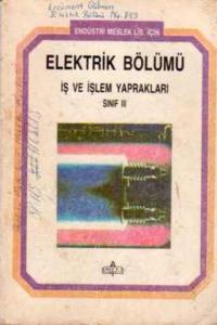 Elektrik Bölümü İş ve İşlem Yaprakları Sınıf III
