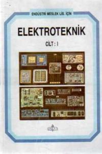 Elektroteknik Cilt 1