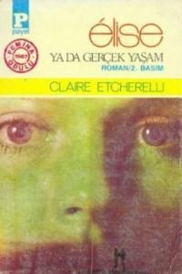 Elise ya da Gerçek Yaşam