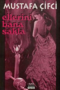 Ellerini Bana Sakla