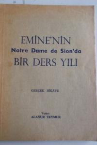 Emine'nin Notre Dame de Sion'da Bir Ders Yılı