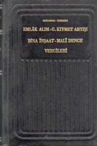 Emlak Alım-G.Kıymet Artışı Bina İnşaat-Mali Denge Vergileri