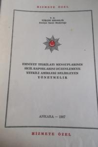 Emniyet Teşkilatı Mensuplarının Sicil Raporlarını Düzenlemeye Yetkili Amirleri Belirleyen Yönetmelik