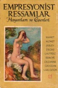 Empresyonist Ressamlar Hayatları Ve Eserleri