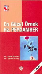 En Güzel Örnek Hz. Peygamber