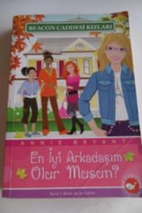 Beacon Caddesi Kızları 1 - En İyi Arkadaşım Olur Musun ?