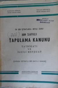 En Son İçtihatlarla-Notlu-İZahlı 509 Sayılı Tapulama Kanunu Tatbikatı ve İlgili Mevzuat