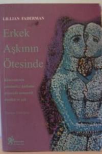 Erkek Aşkının Ötesinde Erkek Aşkının Ötesinde