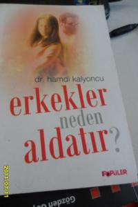 Erkekler Neden Aldatır ?