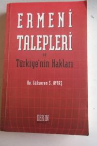 Ermeni Talepleri ve Türkiye'nin Hakları