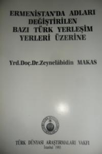 Ermenistan'da Adları Değiştirilen Bazı Türk Yerleşim Yerleri Üzerine
