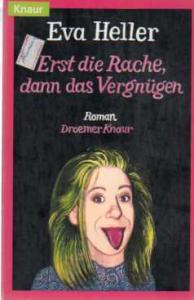 Erst Die Rache Dann das Vergnügen