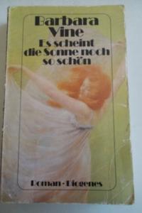 Es Scheint Die Sonne Noch So Schön