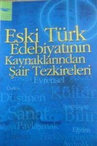 Eski Türk Edebiyatının Kaynaklarından Şair Tezkireleri