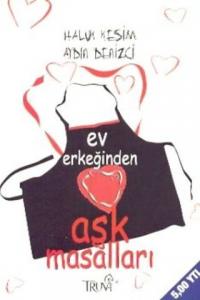 Ev Erkeğinden Aşk Masalları