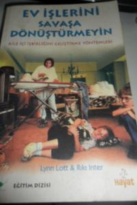 Ev İşlerini Savaşa Dönüştürmeyin