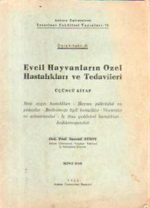 Evcil Hayvanların Özel Hastalıkları ve Tedavileri ( 3. kitap )