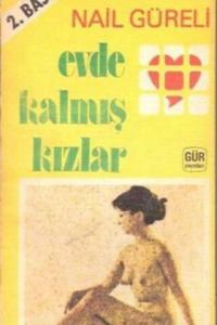 Evde Kalmış Kızlar