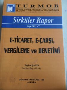 Sirküler Rapor 2011-7 E-Ticaret E-Çarşı Vergileme ve Denetimi