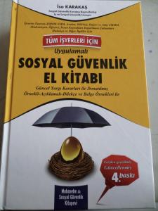 Tüm İşyerleri İçin Uygulamalı Sosyal Güvenlik El Kitabı